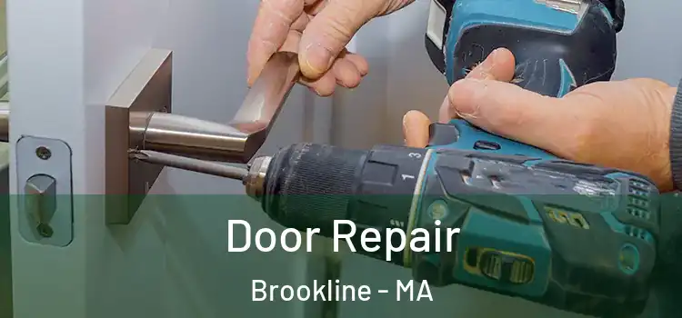Door Repair Brookline - MA