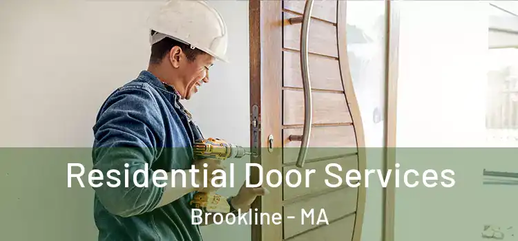 Residential Door Services Brookline - MA