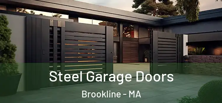Steel Garage Doors Brookline - MA